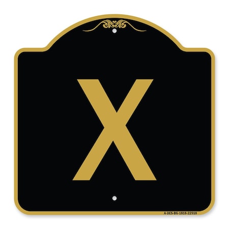 Designer Series Sign-Sign With Letter X, Black & Gold Aluminum Architectural Sign